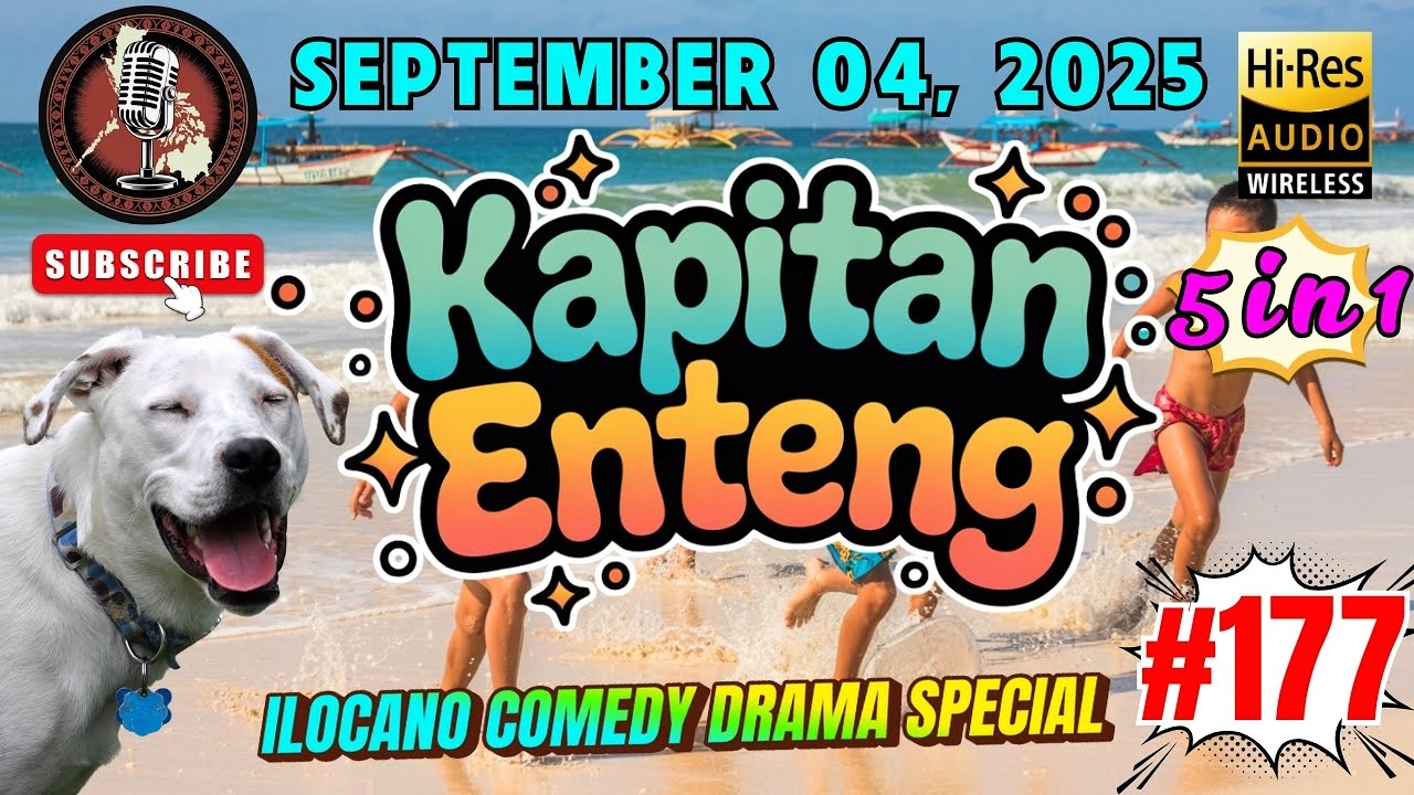 KAPITAN ENTENG ILOCANO DRAMA #177 | Premerie September 04, 2025 | #kapitanenteng | 5 episode in 1