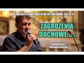 Zagrożenia duchowe (cz. 4) - Grzegorz Bacik (13/21)