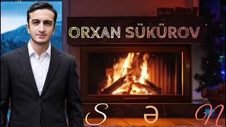 Orxan Sukurov - Sen Aidd Gozel Mahni Yeni 2026 Dinlemeye Deyer Tam Versiyasi Remix 2026
