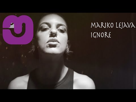 Mariko Lejava / მარიკო ლეჟავა - Ignore