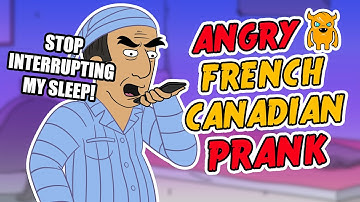 Angry French Canadian Loses It - Ownage Pranks