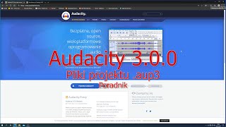 Audacity 3.0.0 Pliki projektu  .aup3 Poradnik
