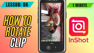 How to Rotate Videos in InShot - Lesson 06 InShot Mobile Video Editing Tutorial screenshot 4