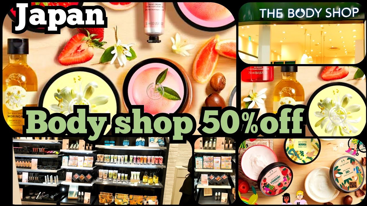 The body shop in Japan the body shop haul this is amazing shop