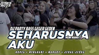 DJ SEHARUSNYA AKU VIRAL TIKTOK • STYLE BASS NGUK TAK TUNG DER || DJ JONESBOYS ID FT KIPLI ID REMIX