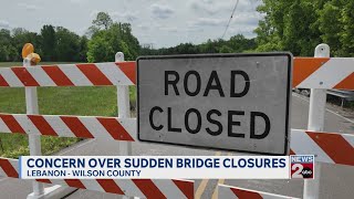 Concern over sudden bridge closures in Wilson County, TN