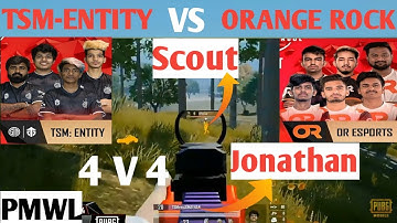 TSM-ENTITY VS ORANGE ROCK IN PMWL | 4 V 4 | JONATHAN VS SCOUT 1V1 | PUBG MOBILE World League 2020