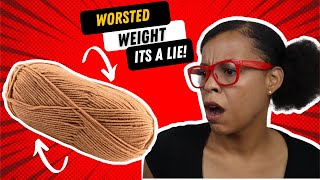 Worsted Weight DOESN'T Exist (Kinda): Worsted yarn is not a weight! by Littlejohn's Yarn 4,151 views 1 year ago 5 minutes, 27 seconds