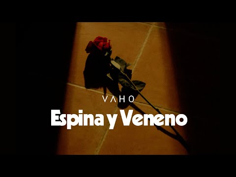 Vaho - Espina y Veneno