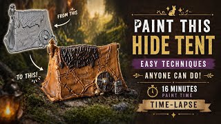 Painting a Mini Hide Tent – Easy Beginner Techniques Anyone Can Do (Archon Studio Miniature)