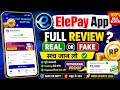 Full Review 😱| ElePay App Real or Face | ElePay App Ka Withdrawal Proof | #elepay #earnmoneyonline 