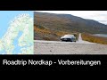 Nordkapp-Tour Vorbereitung: Was du vor der Fahrt mit einem E-Auto zum Nordkapp wissen solltest