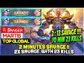 2 Minutes SAVAGE !! 2x SAVAGE  With 23 Kills [ Former Top 1 Global Martis ] ♮ Dᴀɴɢᴇʀ Mobile Legends