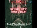 S2 E2 River City Runs Red | Vampire the Masquerade | V5 Actual Play |