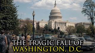 How America's Capital Became Its Most Dangerous City: Washington, D.C.