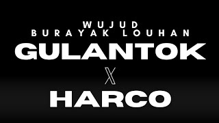 BURAYAK GULANTOK  X HARCO