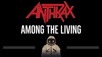 Anthrax • Among The Living (CC) 🎤 [Karaoke] [Instrumental Lyrics]