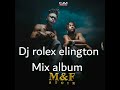 Dj rolex elington mix album mf stok