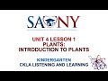 Kindergarten ckla listening  learning  unit 4 lesson 1 plants introduction to plants