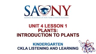 Kindergarten CKLA Listening & Learning - Unit 4 Lesson 1 Plants: Introduction to Plants