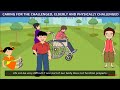 Caring for the Physically Challenged and Elderly