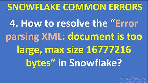 4. How to resolve the “Error parsing XML document is too large, max size 16777216 bytes?| VCKLY Tech