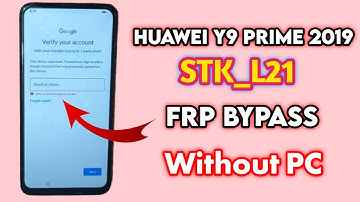 Huawei Y9 Prime 2019 Frp Bypass| Huawei STK_L21/STK_L22 Google Account Unlock|Without Pc