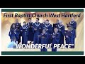 Wonderful peace  first baptist church west hartford