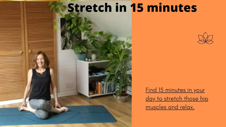 Stretch in 15 minutes [Hip stretches for everyone ...