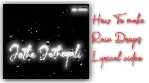 #Edting How To Make Trending Rain Drop  Lyrical Status/Black Screen Status @AlightMotion @Node app