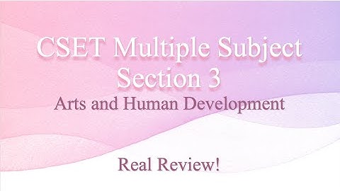 REAL REVIEW | CSET Multiple Subject | Section 3