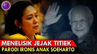 Hi-Story Meneli Jejak Iek, Par0Di Ir0Nis Anak Soeharto
