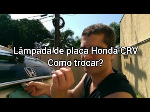 Como trocar as lâmpadas de placa Honda CR-V 2012...