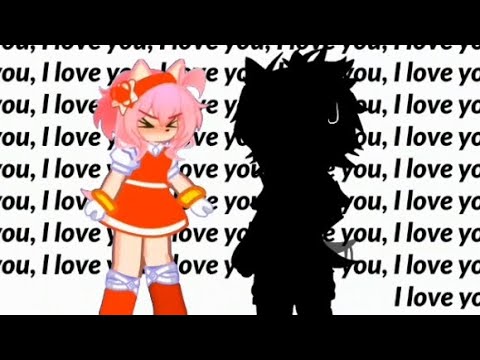 say "i love you(suki)" 100 times //sth//sonamy//gl2//