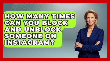 How Many Times Can You Block And Unblock Someone On Instagram? - Everyday-Networking