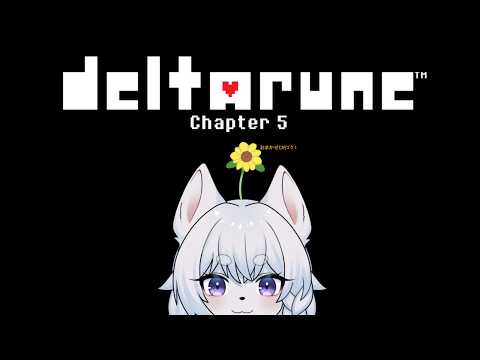 【DELTARUNE】真っ白犬がいく！！今度こそ楽しい冒険がまってる！？part2【 Chapter  5/ネタバレ注意！】