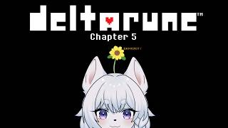 【DELTARUNE】真っ白犬がいく！！今度こそ楽しい冒険がまってる！？part2【 Chapter  5/ネタバレ注意！】