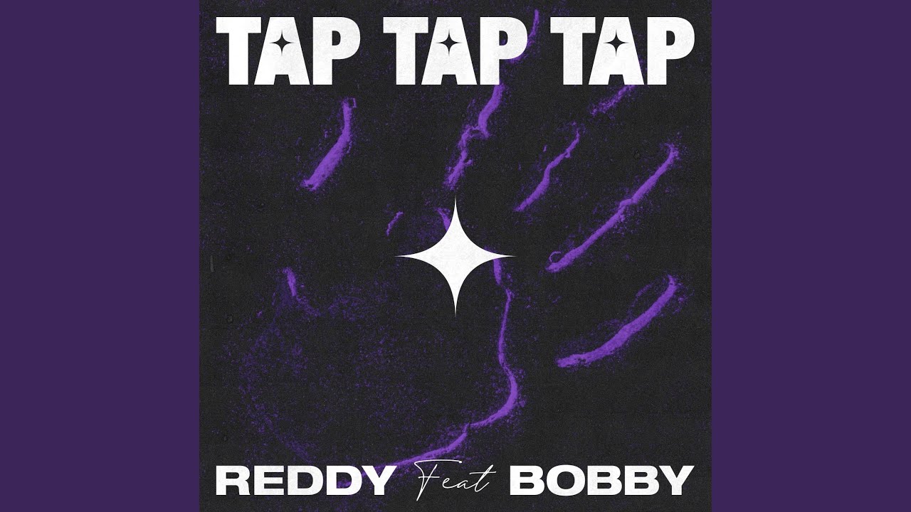 Tap Tap Tap (feat. BOBBY) YouTube