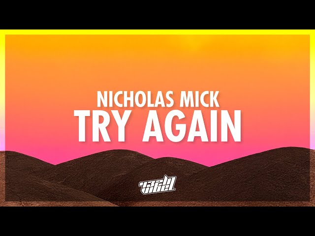 Nicholas Mick - Try Again (Lyrics) | 432Hz - YouTube