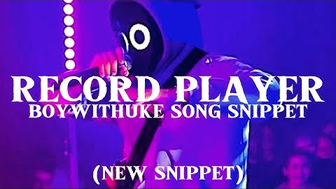 Record Player - Boywithuke [NEW SNIPPET] (Unreleased Scrapped Song Snippet)