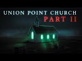 Poltergeist activity at the union point church scary  paranormal investigation  4k