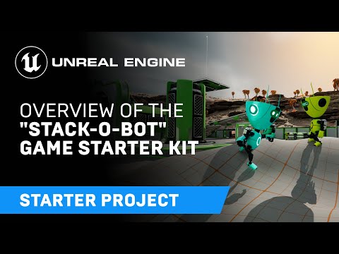 "Stack-O-Bot" UE5 Game Starter Kit Overview | Unreal Engine