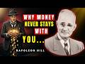 Why Some People Lose Money as Fast as They Make It | Napoleon Hill