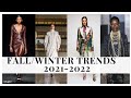 TOP 10 FALL/WINTER TRENDS FOR 2021-2022| COCOSTYLESNY