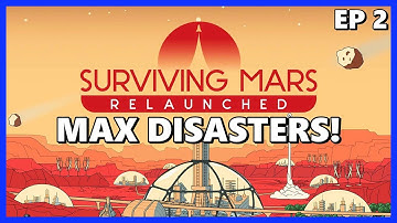 Living Underground! - Surviving Mars RELAUNCHED - Max Disasters Ep 2