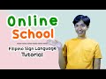 Online School Filipino Sign Language Tutorial | Rai Zason