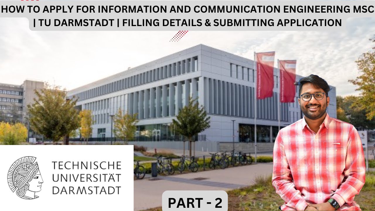 HOW TO APPLY FOR ICE MSC AT TU DARMSTADT | PART 2 | FILLING DETAILS ...