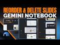Reorder & Delete Slides In Gemini Notebook