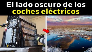 El verdadero problema del vehículo ELÉCTRICO