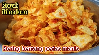 CARA MEMBUAT KERING KENTANG PEDAS MANIS AWET RENYAH TAHAN LAMA